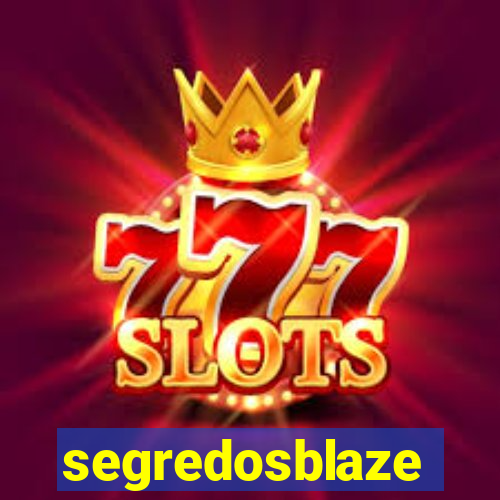 segredosblaze