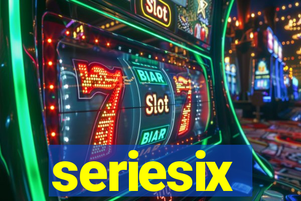 seriesix