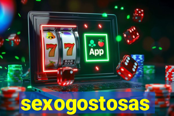 sexogostosas