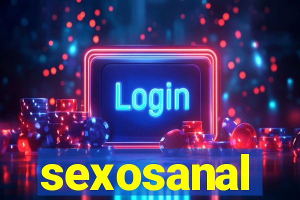 sexosanal