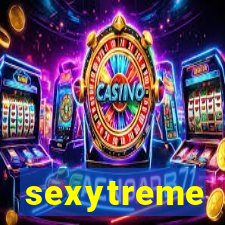 sexytreme