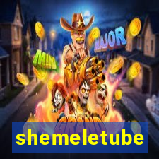 shemeletube