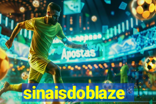 sinaisdoblaze