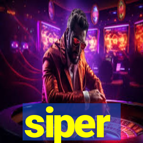 siper