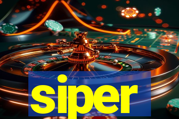 siper