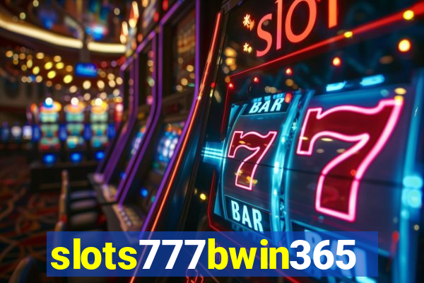 slots777bwin365