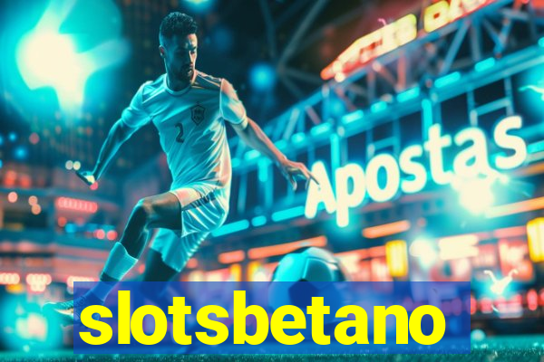 slotsbetano