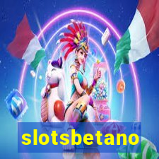 slotsbetano