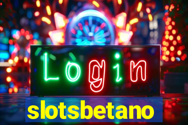 slotsbetano