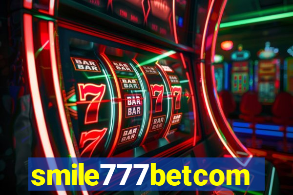 smile777betcom