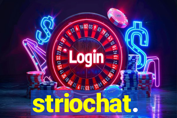 striochat.