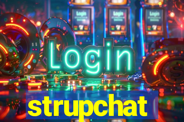 strupchat