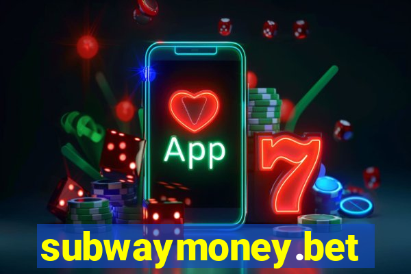 subwaymoney.bet