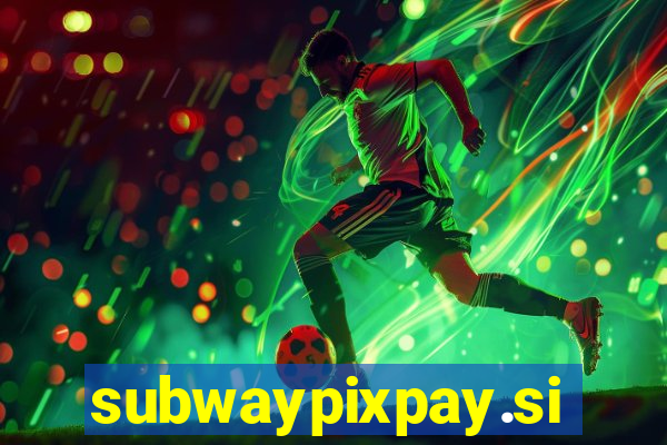 subwaypixpay.site