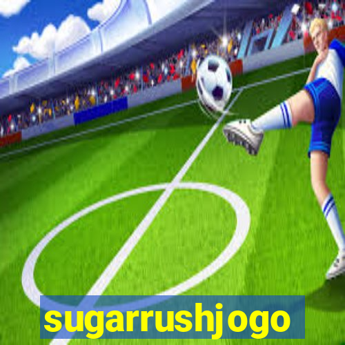 sugarrushjogo