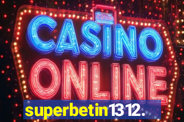 superbetin1312.com