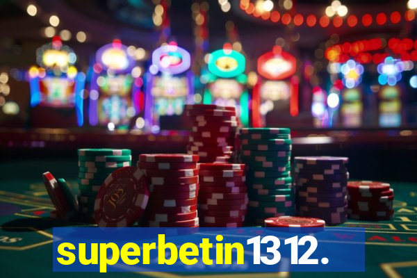 superbetin1312.com