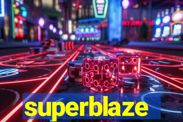 superblaze