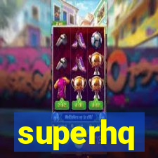 superhq