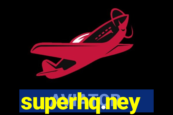 superhq.ney