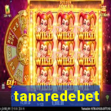 tanaredebet