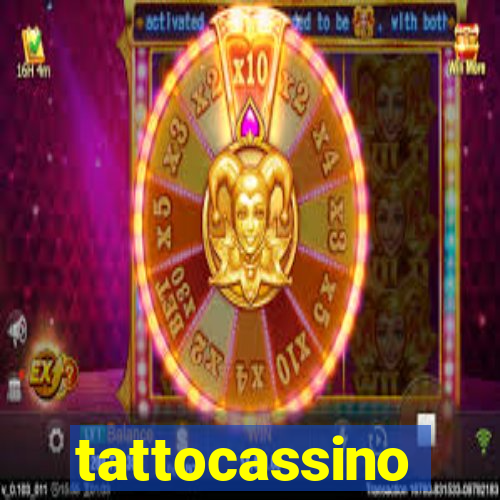 tattocassino