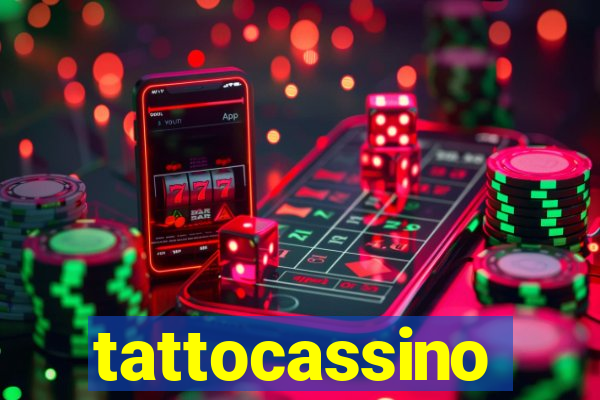 tattocassino