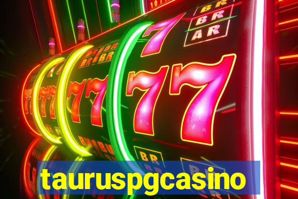 tauruspgcasino