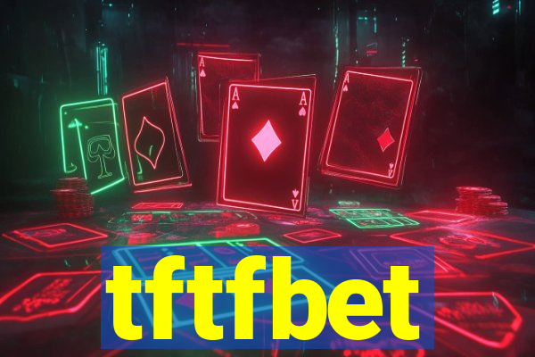 tftfbet