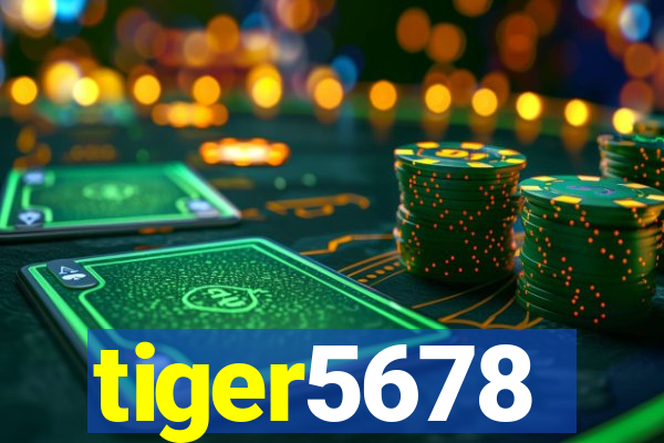 tiger5678