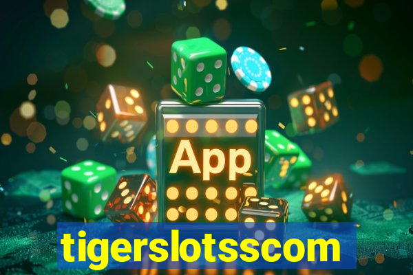 tigerslotsscom