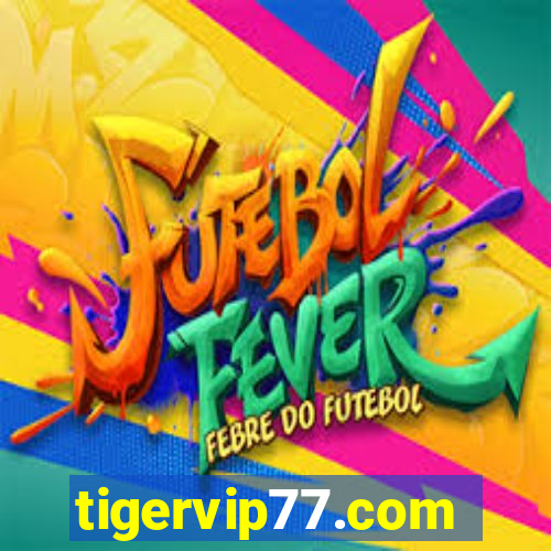 tigervip77.com