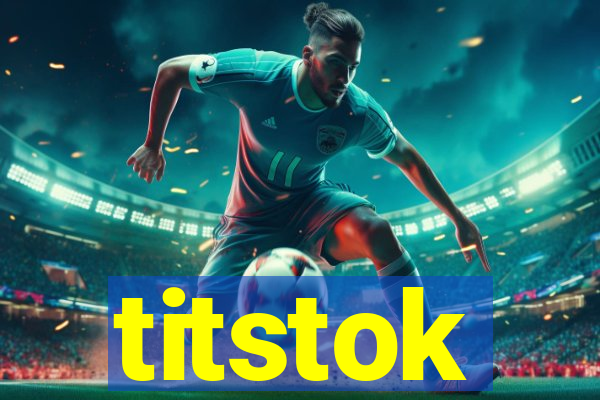 titstok