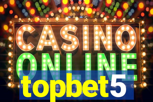 topbet5