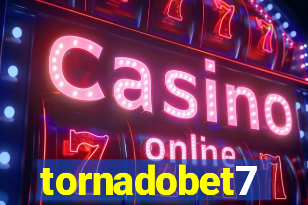 tornadobet7