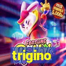 trigino