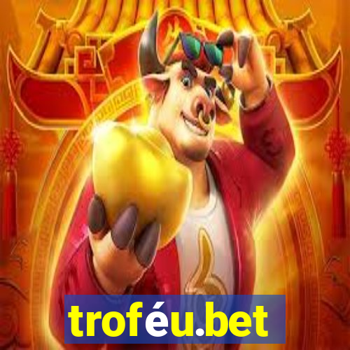 troféu.bet