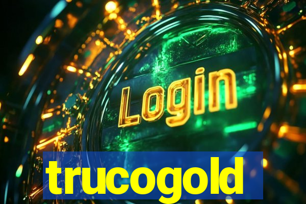 trucogold