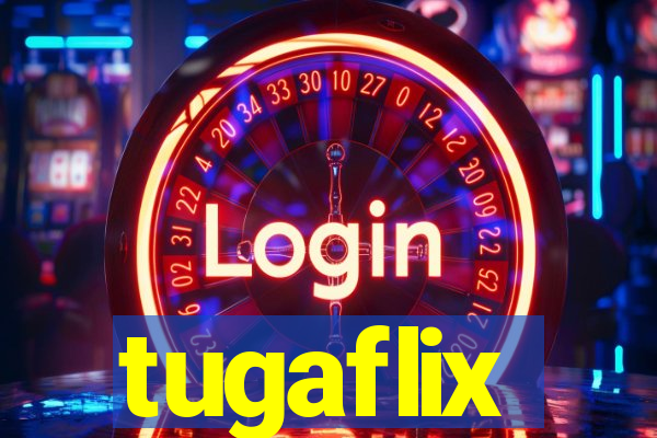 tugaflix