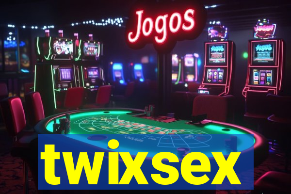 twixsex