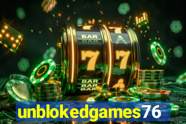 unblokedgames76