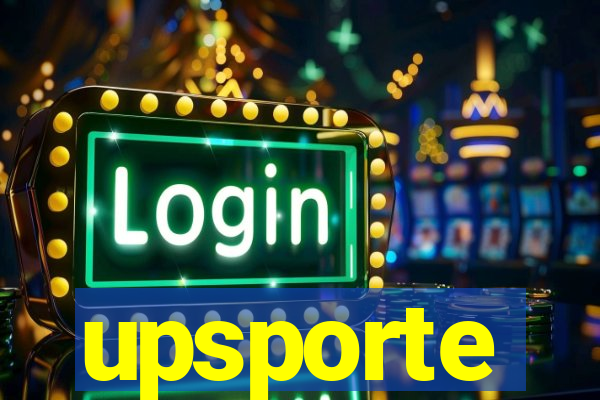 upsporte