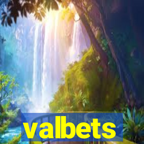 valbets