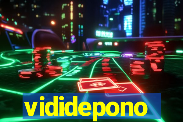 vididepono