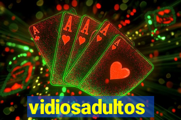 vidiosadultos