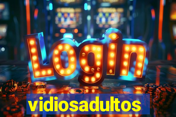 vidiosadultos