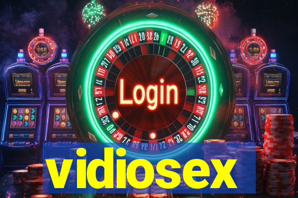 vidiosex