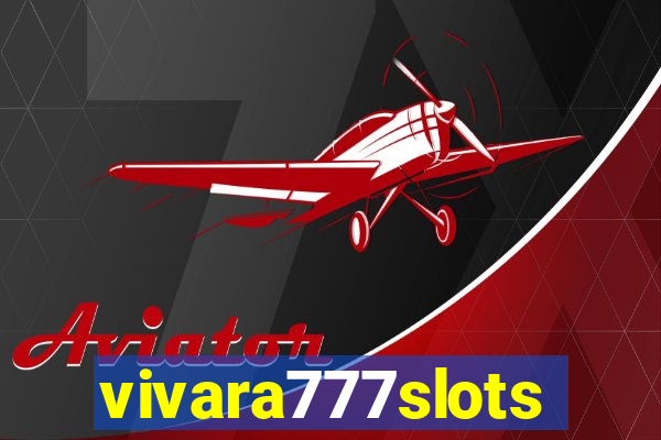 vivara777slots