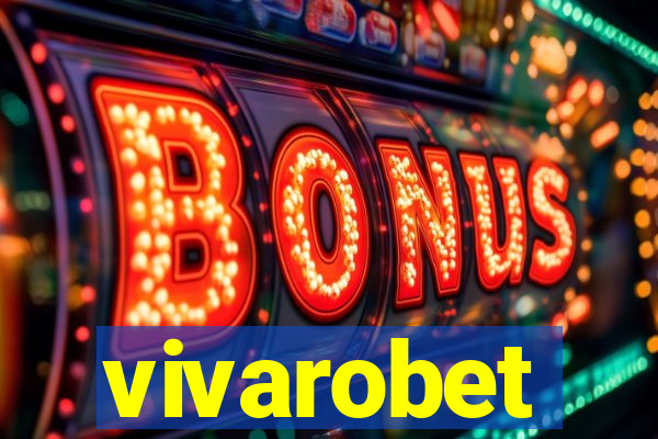 vivarobet