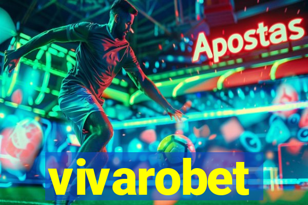 vivarobet